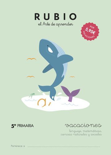 RUBIO - Cuaderno vacaciones repaso materias 5º primaria (Ref. VAC5P)