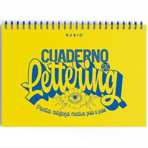 RUBIO - CUADERNO DE LETTERING PRACTICA CALIGRAFÍA CREATIVA PASO A PASO (Ref.CUADLETT)