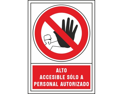 [2076025] SYSSA - PICTOGRAMA SEÑAL DE PROHIBICION ALTO ACCESIBLE SOLO A PERSONAL AUTORIZADO EN PVC 245X345 MM (Ref.3028)