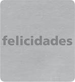ETIQUETAS REGALO ADH. ROLLO 500 uds. "FELICIDADES" CUADRADRA (Ref.ET-015)